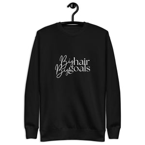 Big Hair Bir Goals  Sweatshirt